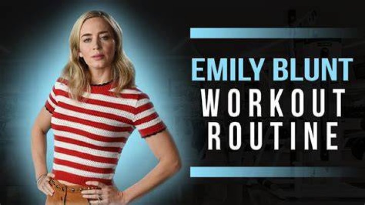 Emily Blunt Workout Routine